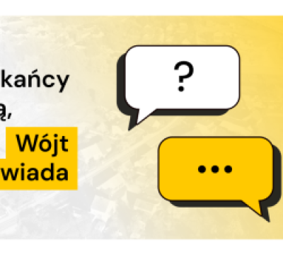 Mieszkańcy pytają - Wójt odpowiada