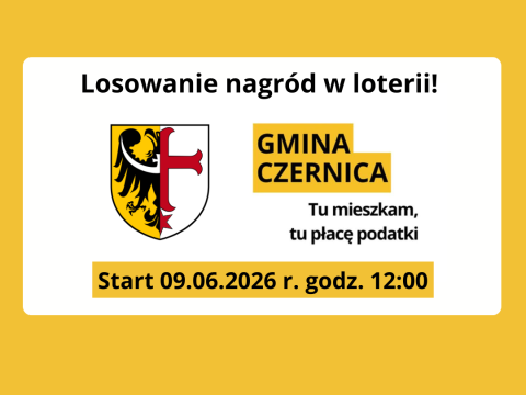 Już jutro wielkie losowanie nagród w 11. edycji loterii "Gmina Czernica - Tu mieszkam, tu płacę podatki"!