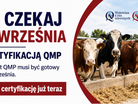 Rolniku! Nie czekaj do września z certyfikacją QMP