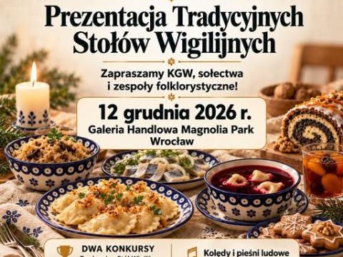 Tradycyjny Stół Wigilijny i Tradycyjna Potrawa Wigilijna – zaproszenie do udziału w konkursach